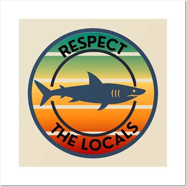 Respect The Locals Shark: Vintage Sunset Retro Wall Art by GoodWills